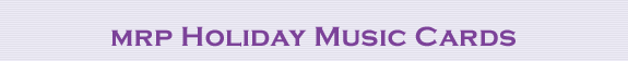 MRP's Live Holiday Music Cards