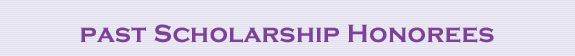 Here Are Our Past Scholarship Honorees